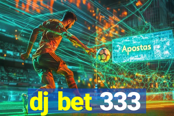 dj bet 333